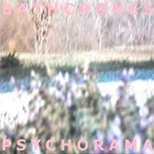 Bathcrones - Psychorama