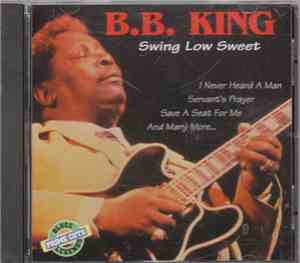 B.B. King - Swing Low Sweet Chariot
