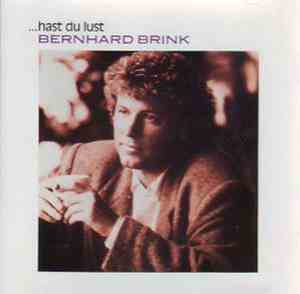 Bernhard Brink - ...Hast Du Lust