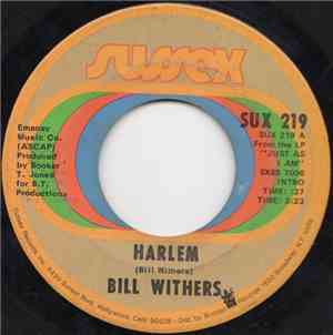 Bill Withers - Harlem / Ain't No Sunshine