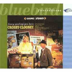 Bing Crosby & Rosemary Clooney - Fancy Meeting You Here