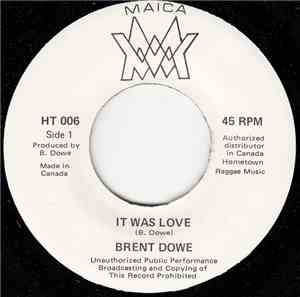 Brent Dowe - It Was Love