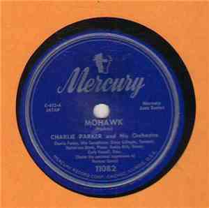 Charlie Parker And His Orchestra - An Oscar For Treadwell / Mohawk