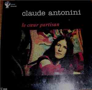 Claude Antonini - Le Coeur Partisan