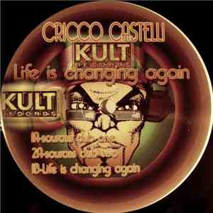 Cricco Castelli - Life Is Changing Again