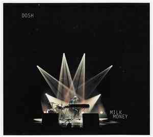 Dosh - Milk Money