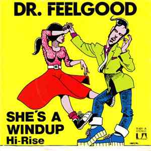 Dr. Feelgood - She's A Windup