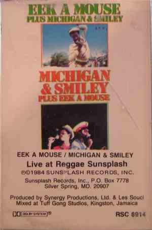 Eek A Mouse / Michigan And Smiley - Live At Reggae Sunsplash