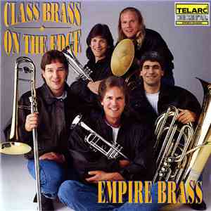 Empire Brass - Class Brass - On The Edge