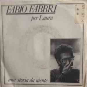 Fabio Fabbri - Per Laura / Una Storia Da Niente