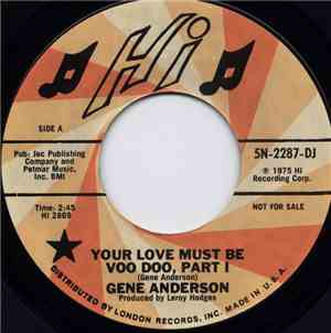 Gene Anderson - Your Love Must Be Voo Doo
