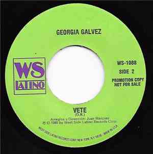 Georgia Galvez - Te Llamo / Vete