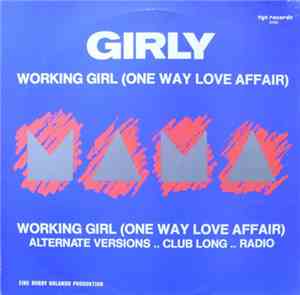 Girly - Working Girl (One Way Love Affair)