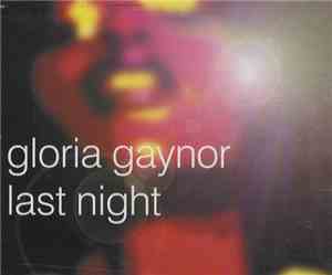 Gloria Gaynor - Last Night