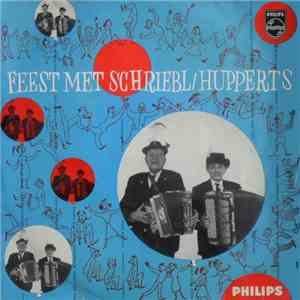 Harmonica-Duo K. Schriebl/J. Hupperts - Feest Met Schriebl / Hupperts