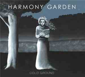 Harmony Garden - Cold Ground