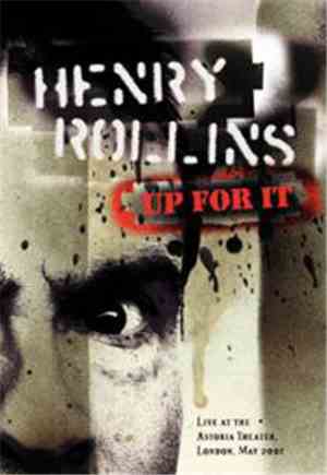 Henry Rollins - Up For It