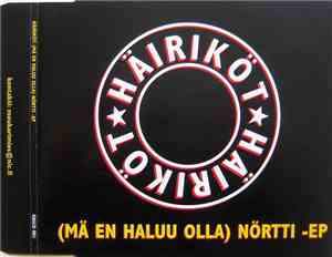 Häiriköt - (Mä En Haluu Olla) Nörtti - EP