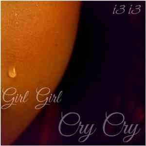 i3i3 - Girl Girl Cry Cry (selected tracks 2009)