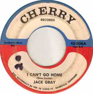 Jack Gray - I Can't Go Home