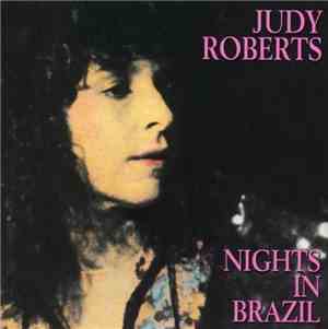 Judy Roberts - Nights In Brazil