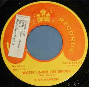 Kitty Hawkins - Water Under The Bridge / I've Only Myself To Blame