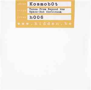 Kosmob0t - Tunes From Beyond The Space-Dub Continuum