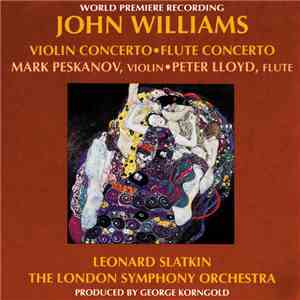 Leonard Slatkin, The London Symphony Orchestra - John Williams Concerto For ...