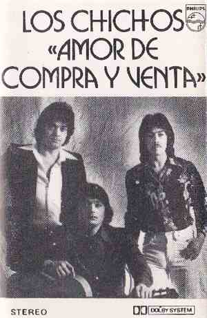 Los Chichos - Amor De Compra Y Venta