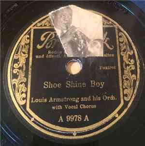 Louis Armstrong And His Orch. With Vocal Chorus - Shoe Shine Boy / I Hope G ...