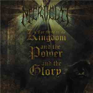 Necrocult - For Thine Is The Kingdom, And The Power, And The Glory