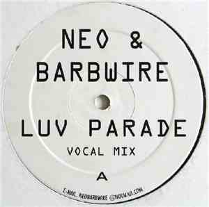Neo & Barbwire - Luv Parade