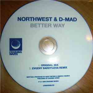 Northwest & D-Mad - Better Way