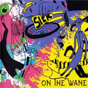 On The Wane - Sick