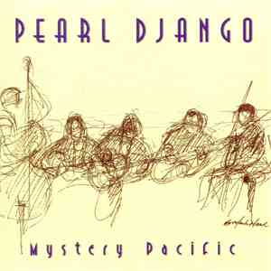 Pearl Django - Mystery Pacific