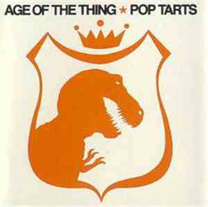 Pop Tarts - Age Of The Thing