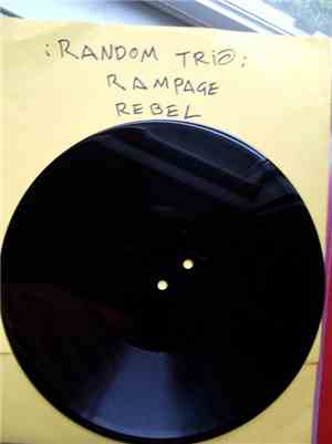 Random Trio - Rampage / Rebel