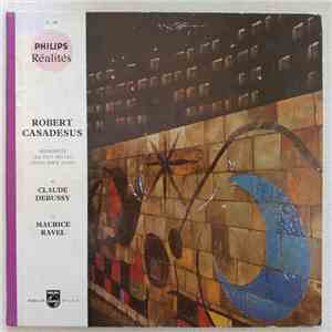 Robert Casadesus - Interprète Les Plus Belles Pages Pour Piano De Claude De ...