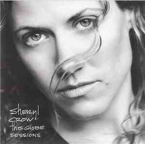 Sheryl Crow - The Globe Sessions