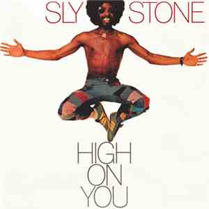 Sly Stone - High On You
