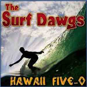 Surf Dawgs - Hawaii Five-O