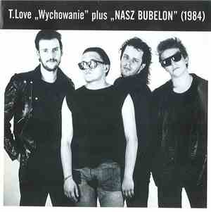 T. Love - Wychowanie/Nasz Bubelon