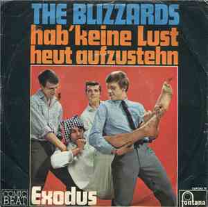 The Blizzards - Hab' Keine Lust Heut Aufzustehn / Exodus