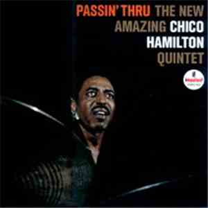 The Chico Hamilton Quintet - Passin' Thru