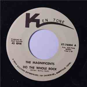 The Magnificents  - Do The Whole Rock