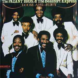 The Pazant Bros. & The Beaufort Express - Loose And Juicy
