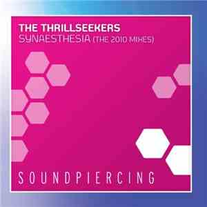 The Thrillseekers - Synaesthesia (The 2010 Mixes)
