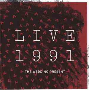 The Wedding Present - Live 1991