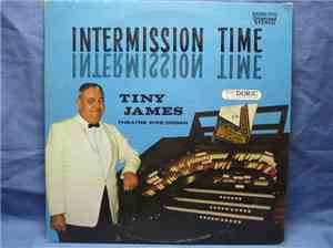 Tiny James - Intermission Time