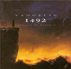 Vangelis - 1492 - Conquest Of Paradise (Music From The Original Soundtrack)